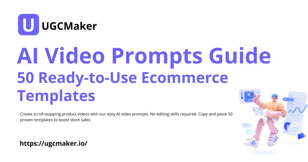 AI Video Prompts Guide: 45 Ready-to-Use Ecommerce Templates