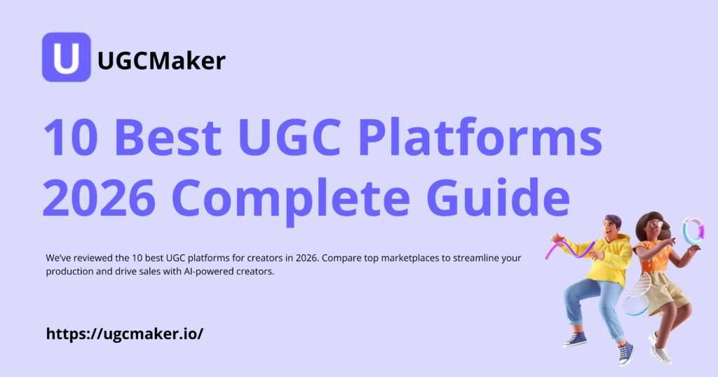 10 Best UGC Platforms for Creators 2026 Complete Guide