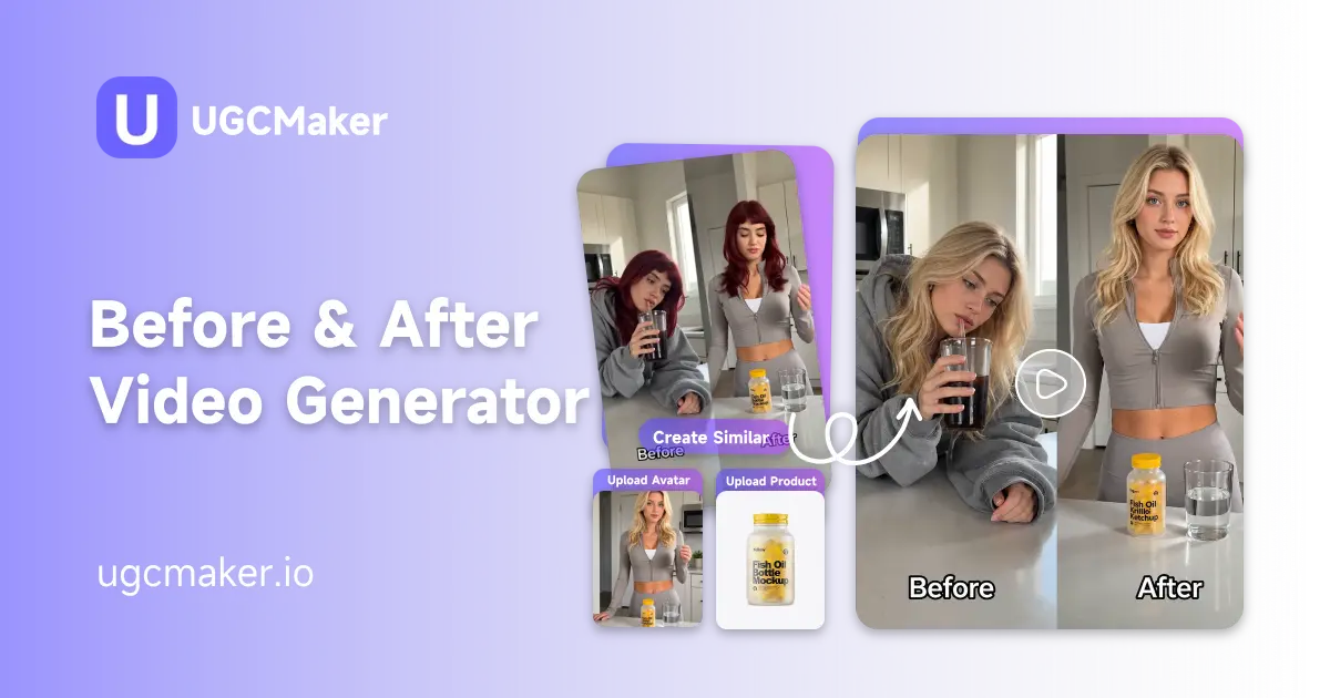 Before After Video Generator: Create UGC Transformation Ads